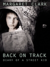 Back on Track (eBook): Diary of a Street Kid